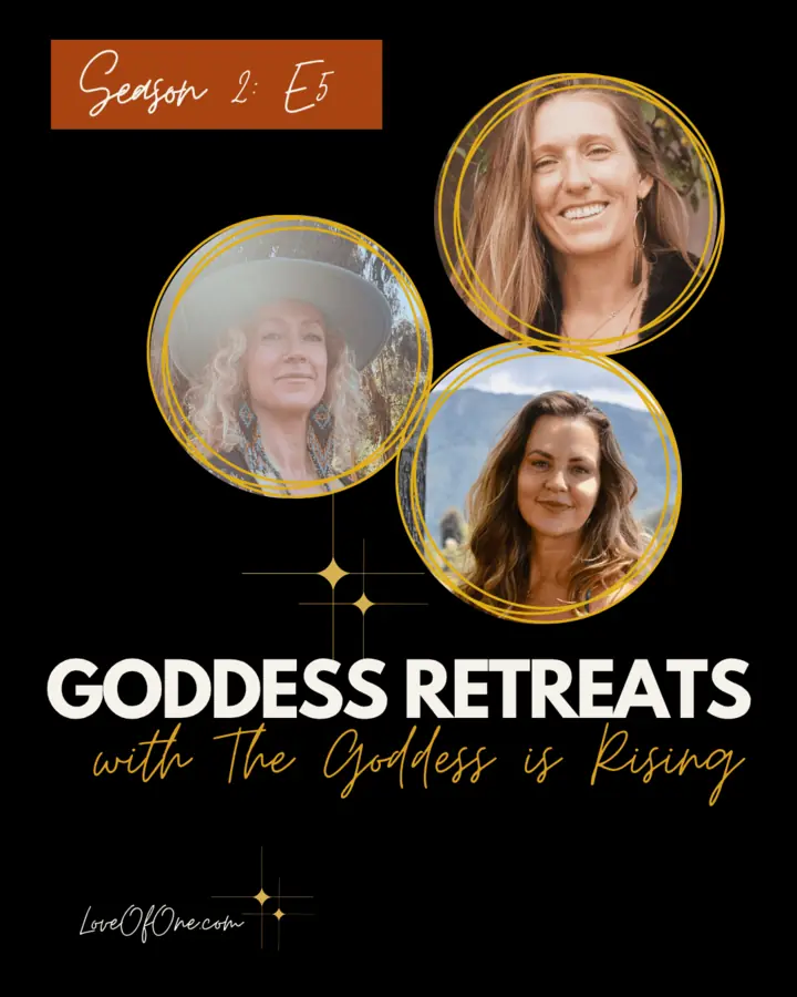 Cover art for the Love of One episode “Goddess Retreats”