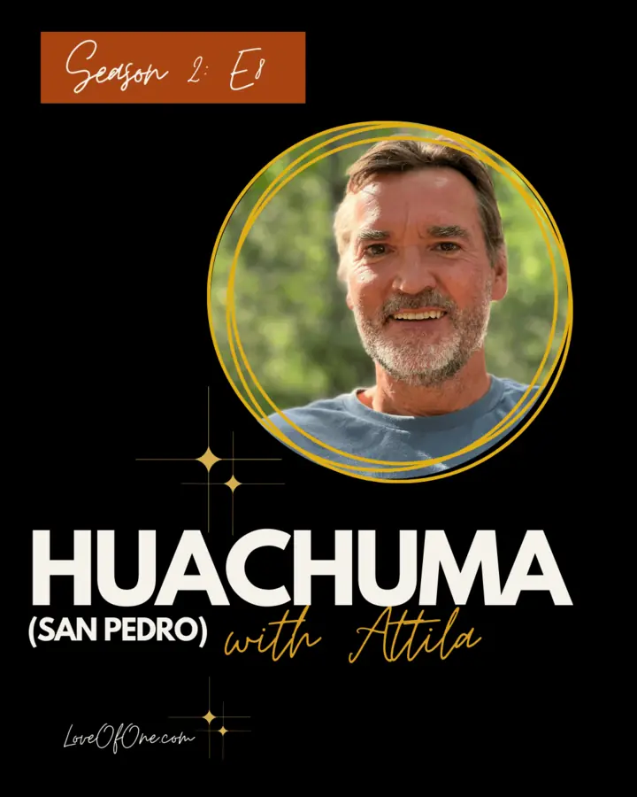 Cover art for the Love of One episode “Huachuma”