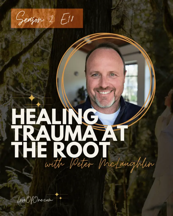 Cover art for the Love of One episode &ldquo;Healing Trauma at the Root — Hypnotherapy&rdquo;